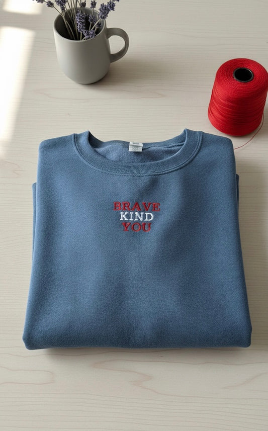 Readymade Brave Kind You Embroidered Sweatshirt